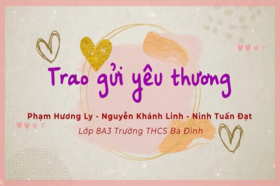 Tác phẩm tham dự cuộc thi "Thầy cô trong mắt em năm 2023" - Tác phẩm "Trao gửi yêu thương" của Chi đội 8A3 trường THCS Ba Đình